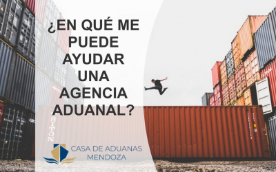 ¿En qué me puede ayudar una agencia aduanal?