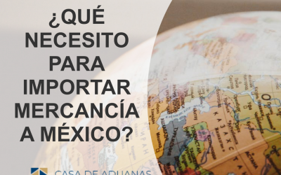 ¿Qué necesito para importar a México?