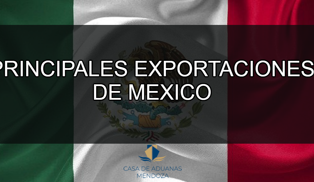 Principales Exportaciones de México