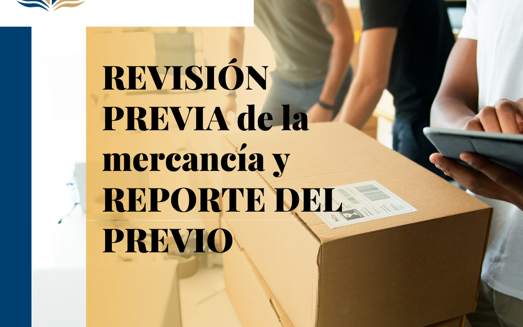 Revisión Previa de la Mercancía y Revisión del Previo