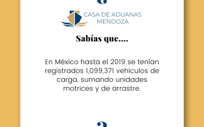 ¿SABÍAS QUE ….En México hasta el 2019 se tenían registrados 1,099,371 vehículos de carga, sumando unidades motrices y de arrastre?