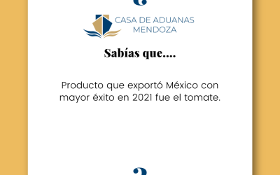 ¿SABÍAS QUÉ? El producto que exportó México con mayor éxito en 2021 fue el tomate.