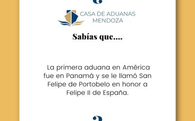 La primera aduana en América fue en Panamá y se le llamó San Felipe de Portobelo en honor a Felipe II de España