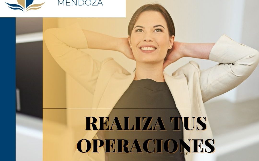 REALIZA TUS OPERACIONES INTERNACIONALES SIN CONTRATIEMPOS