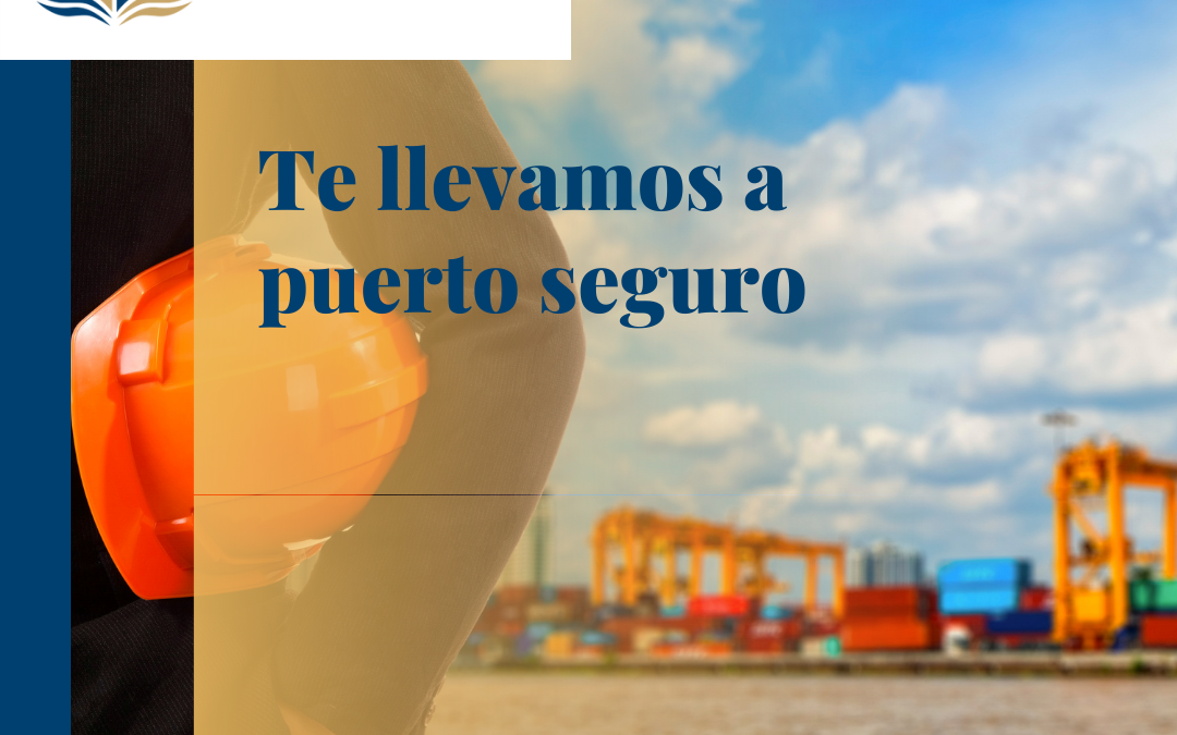 Te llevamos a puerto seguro.