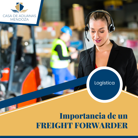 Importancia De Un Freight Forwarder. - Casa De Aduanas Mendoza ...