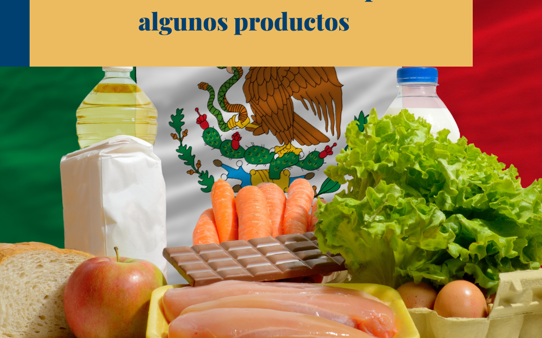 México elimina aranceles para algunos productos.￼