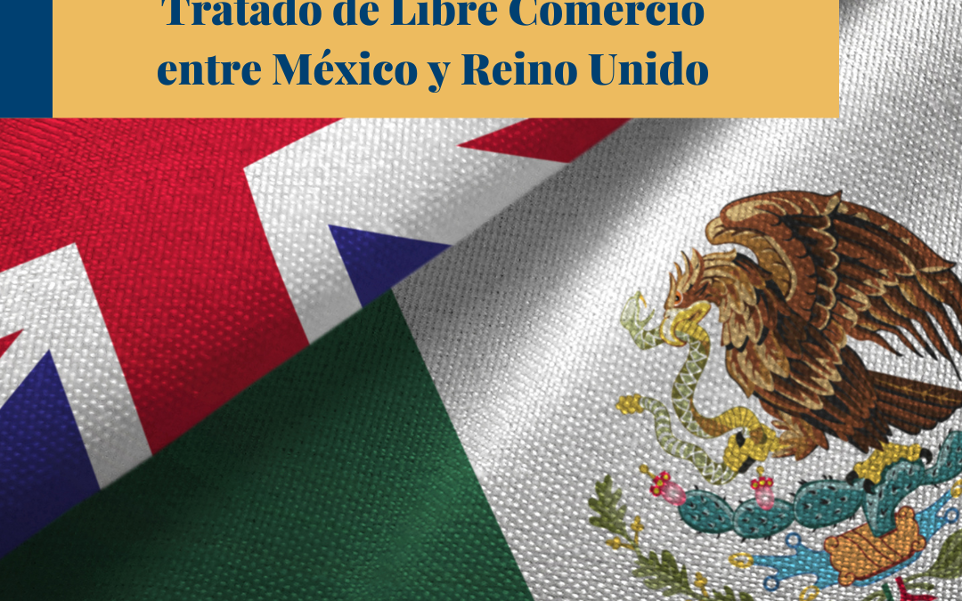 Inician negociaciones para el Tratado de Libre Comercio entre México y Reino Unido.￼