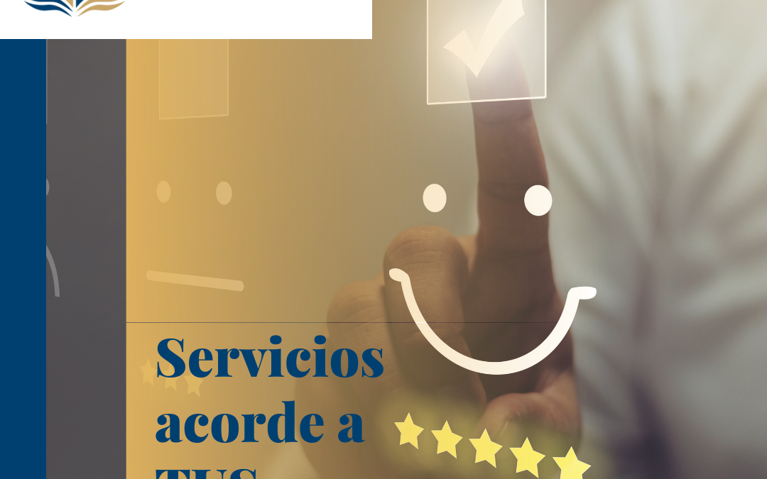 Servicios acorde a tus necesidades.