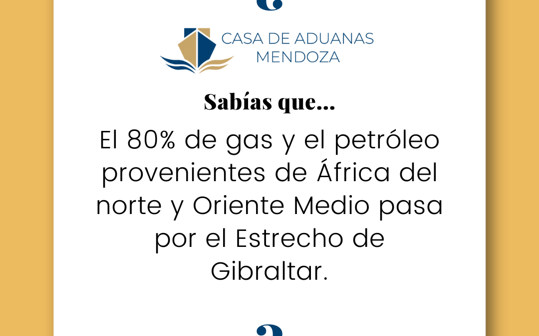 El 80% del gas y el petróleo provenientes de África del norte y Oriente Medio pasa por el estrecho de Gibraltar.