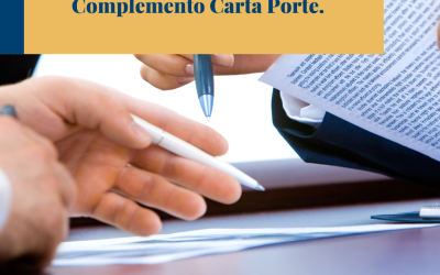 Lo que necesitas saber sobre el Complemento Carta Porte.