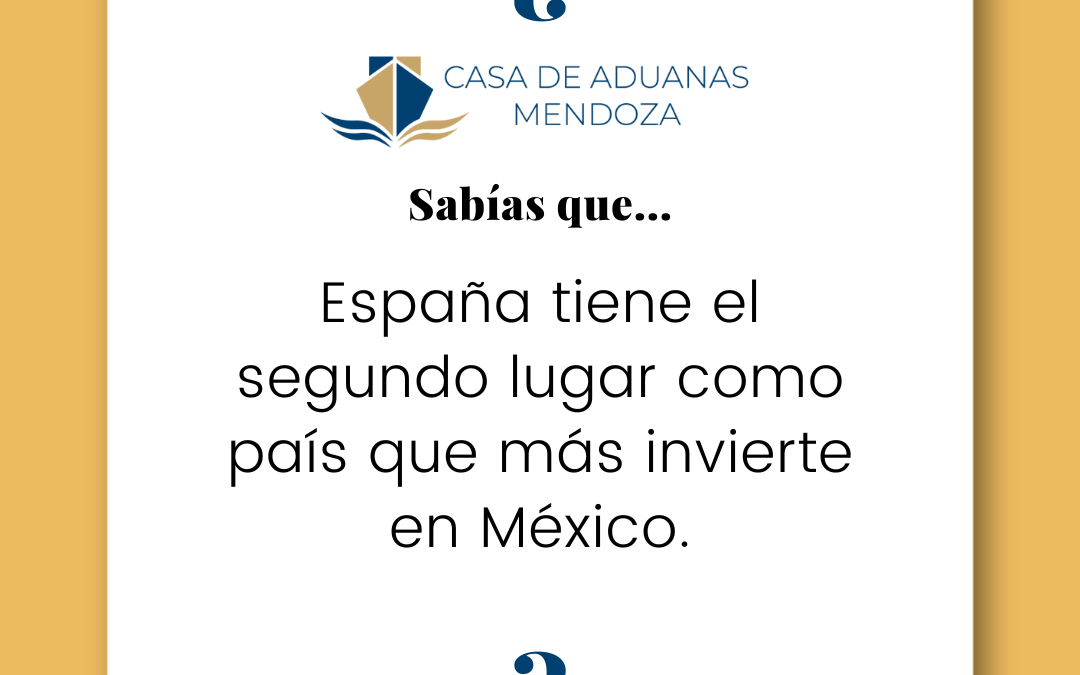 España tiene el segundo lugar como país que más invierte en México.