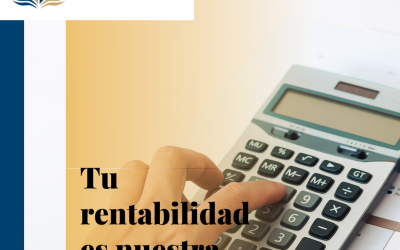 Tu rentabilidad es nuestra prioridad.