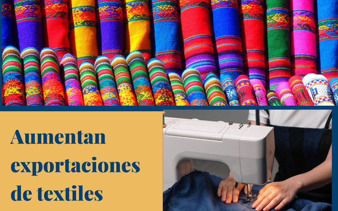 Aumentan exportaciones de textiles mexicanos.