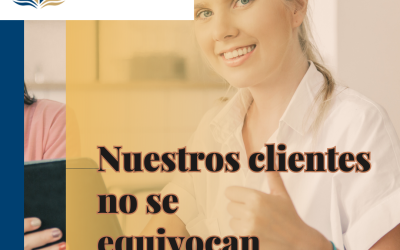 Nuestros clientes no se equivocan.