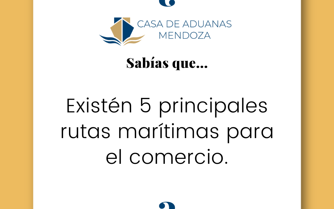 Existen 5 principales rutas marítimas para el comercio.