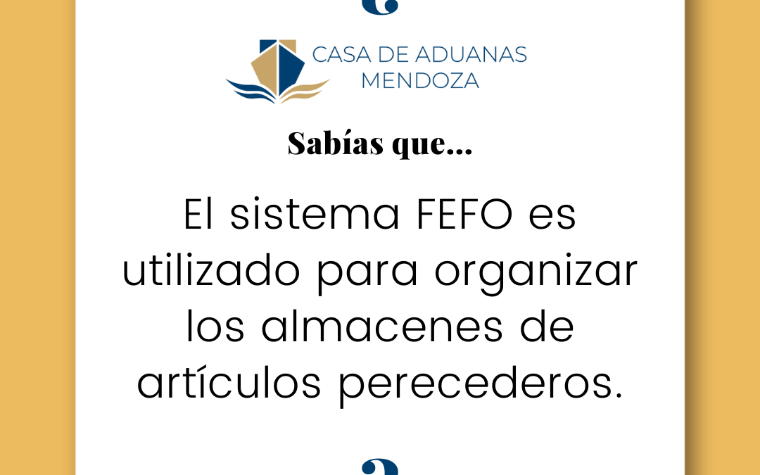 El sistema FEFO es utilizado para organizar los almacenes de artículos perecederos.