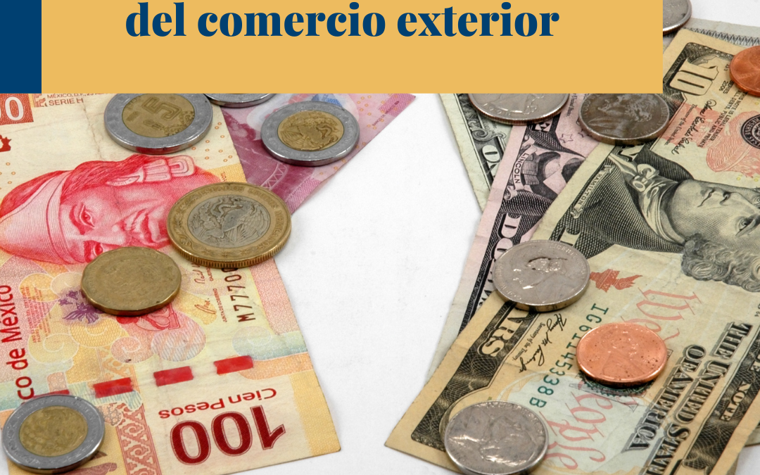 El impacto del peso dentro del comercio exterior.