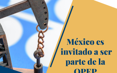 México es invitado a ser parte de la OPEP.