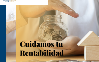Cuidamos tu rentabilidad.