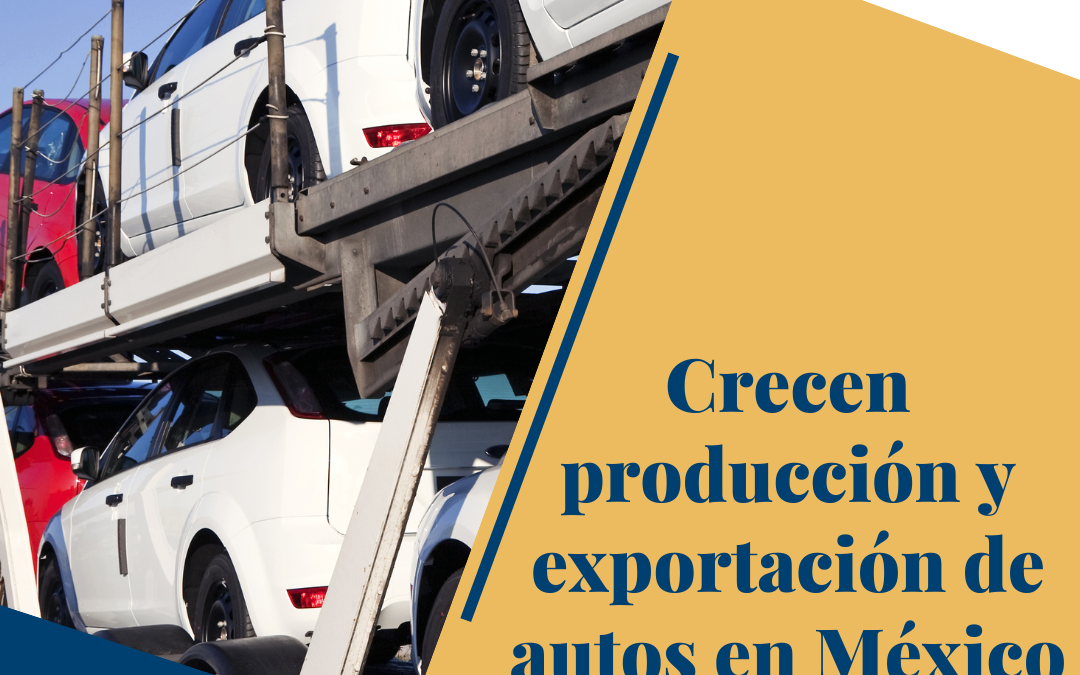 Crecen la producción y exportación de autos en México.