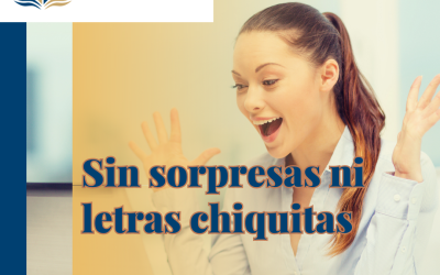 Sin sorpresas ni letras chiquitas.