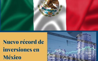 Nuevo récord de inversiones en México.