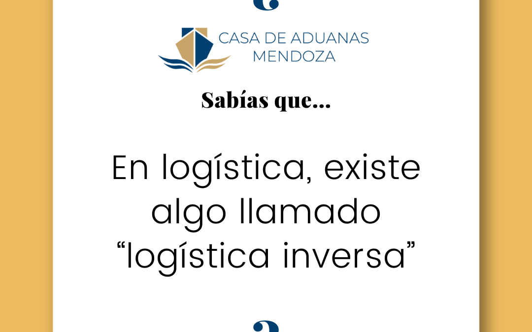 En logística existe algo llamado “logística inversa”