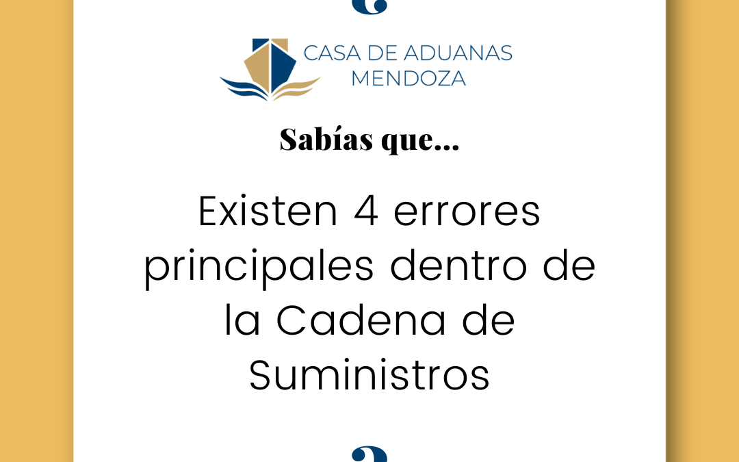 Existen 4 errores principales dentro de la Cadena de Suministros.